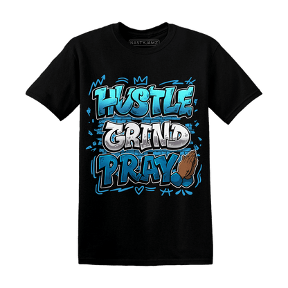 Powder Blue 9s T Shirt Match Hustle Grind Pray - NastyJamz
