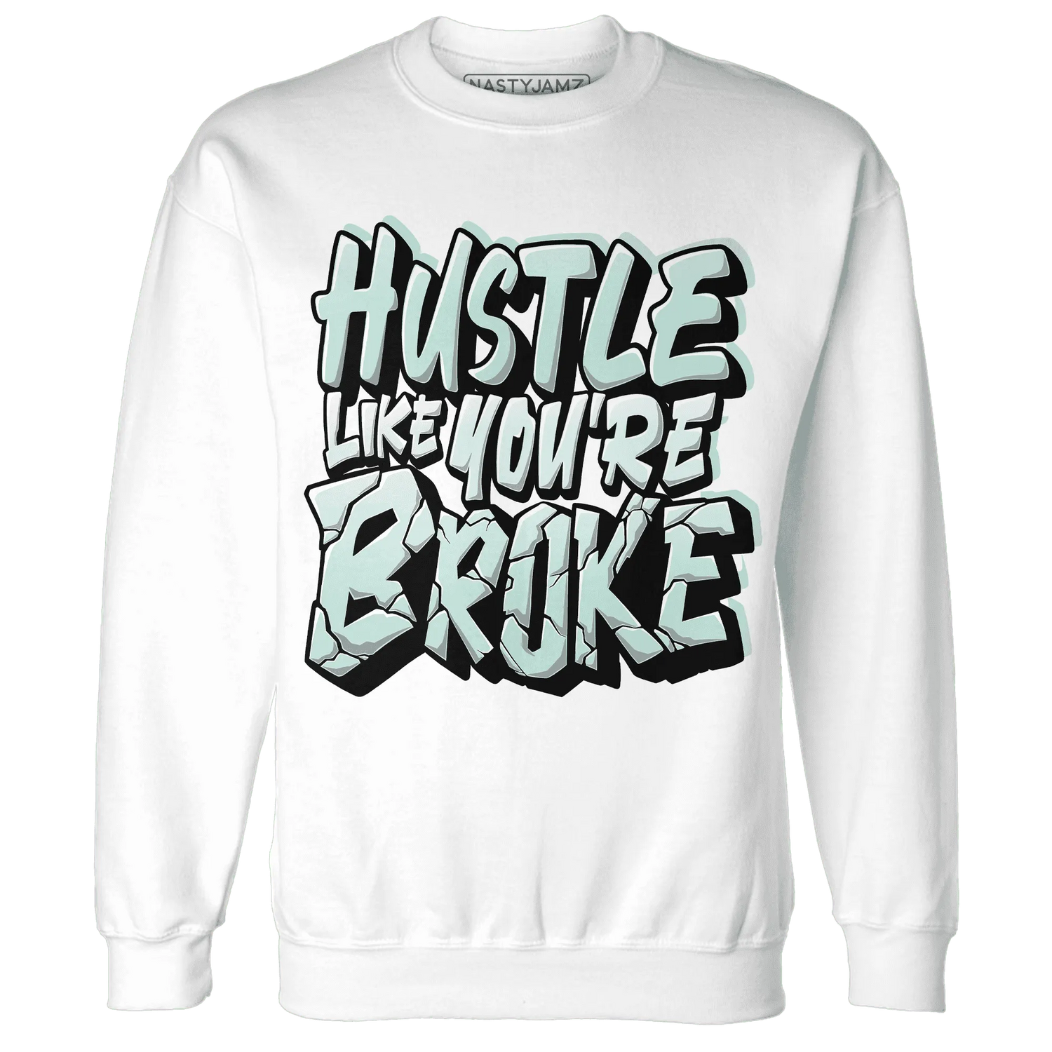 NastyJamz-AF-1-Low-Jade-Ice-White-Sweatshirt-Match-Hustle-Like-Broke