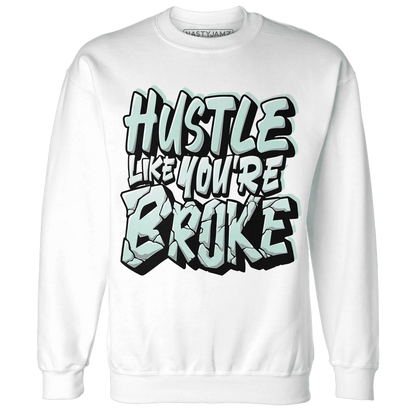 NastyJamz-AF-1-Low-Jade-Ice-White-Sweatshirt-Match-Hustle-Like-Broke