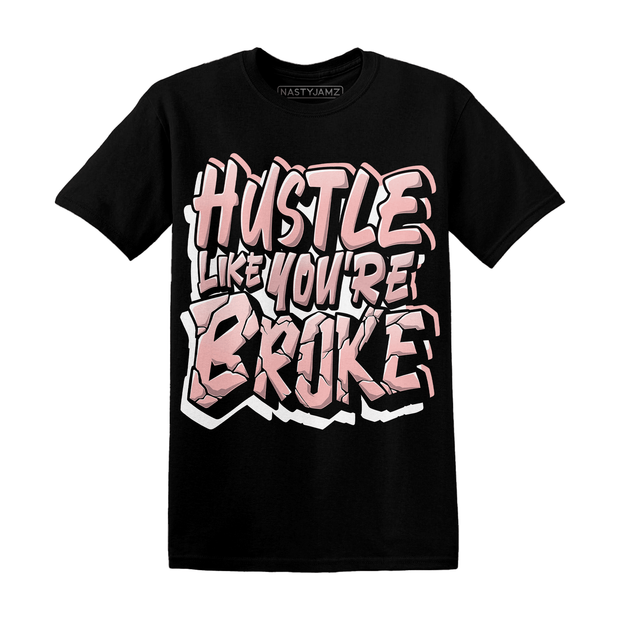 Low Legend Pink 11s T Shirt Match Hustle Like Broke - NastyJamz