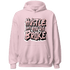 Low Legend Pink 11s Hoodie Match Hustle Like Broke - NastyJamz