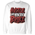 Dune Red 13s Sweatshirt Match Hustle Like Broke - NastyJamz
