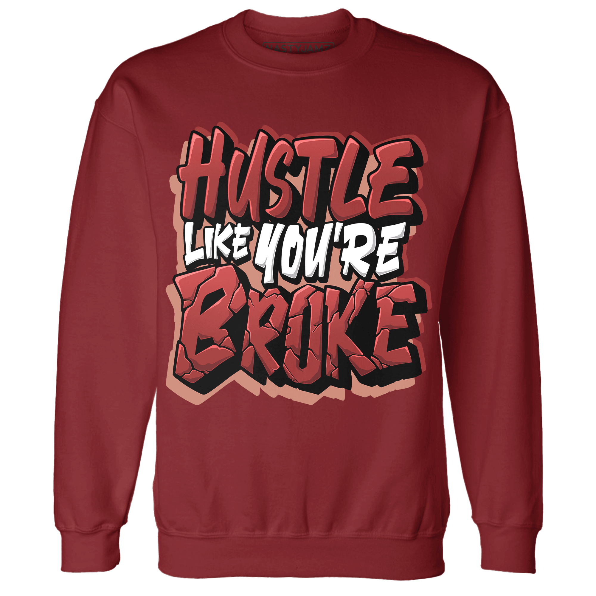 Dune Red 13s Sweatshirt Match Hustle Like Broke - NastyJamz