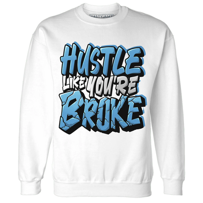 NastyJamz-Carolina-Blue-Univercitii-17s-Sweatshirt-Match-Hustle-Like-Broke