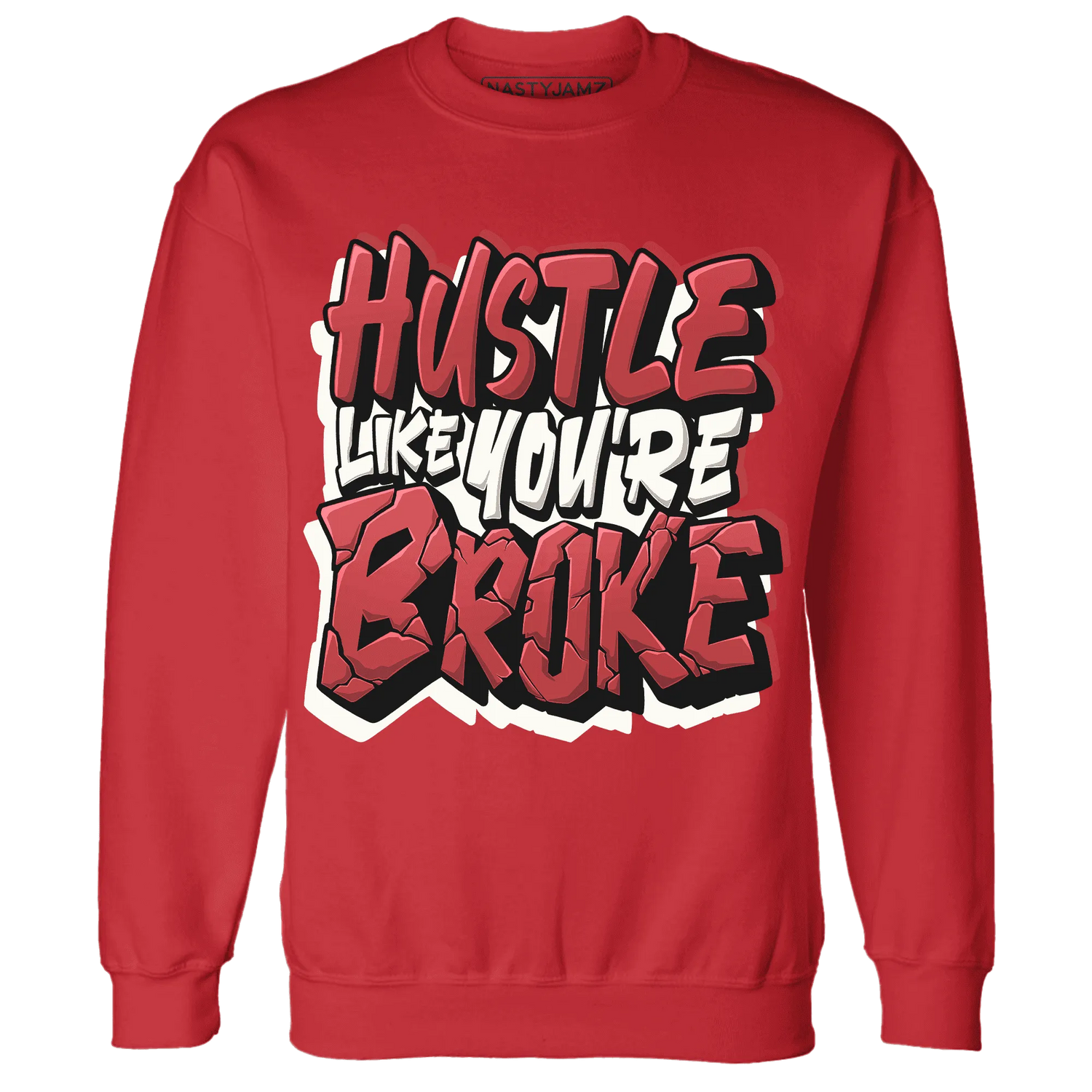 Black-Toe-Reimagined-Red-White-1s-NastyJamz-Sweatshirt-Match-Hustle-Like-Broke