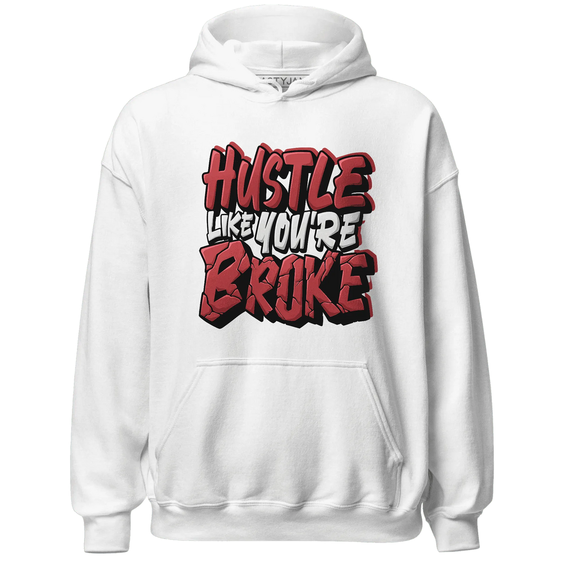 Black-Toe-Reimagined-Red-White-1s-NastyJamz-Hoodie-Match-Hustle-Like-Broke