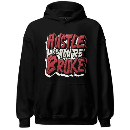 Black-Toe-Reimagined-Red-White-1s-NastyJamz-Hoodie-Match-Hustle-Like-Broke