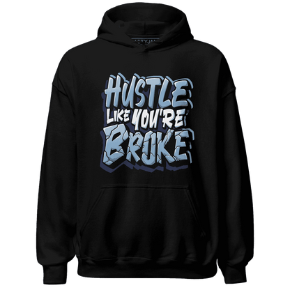 First In Flight 1s Hoodie Match Hustle Like Broke - NastyJamz