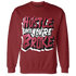 High 85 Metallic Burgundy 1s Sweatshirt Match Hustle Like Broke - NastyJamz