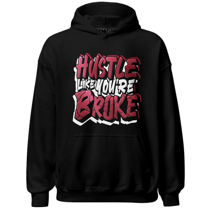 High 85 Metallic Burgundy 1s Hoodie Match Hustle Like Broke - NastyJamz