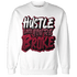 High White Team Red 1s Sweatshirt Match Hustle Like Broke - NastyJamz