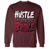 High White Team Red 1s Sweatshirt Match Hustle Like Broke - NastyJamz