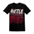 High White Team Red 1s T Shirt Hustle Like Broke - NastyJamz