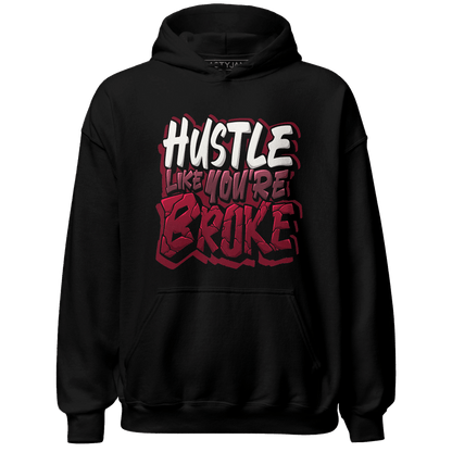 High White Team Red 1s Hoodie Match Hustle Like Broke - NastyJamz