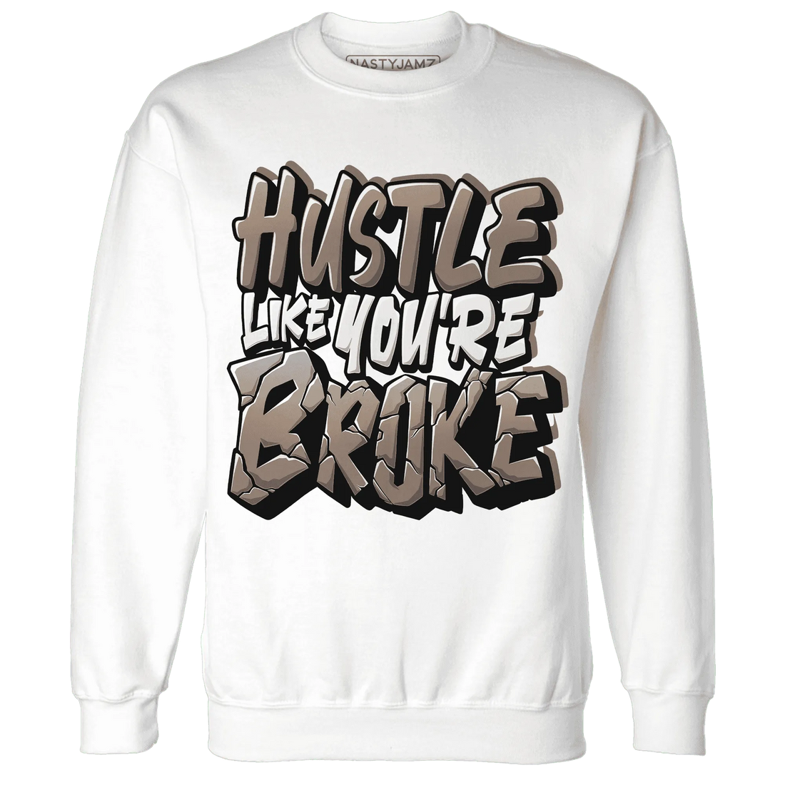 NastyJamz-Low-Mocha-1s-Sweatshirt-Match-Hustle-Like-Broke