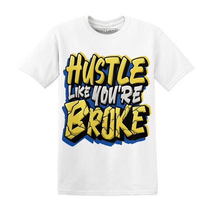 Low OG Canary TVSC 1s T Shirt Match Hustle Like Broke - NastyJamz
