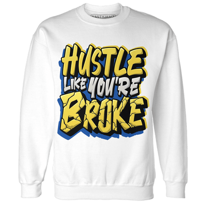 Low OG Canary TVSC 1s Sweatshirt Match Hustle Like Broke - NastyJamz