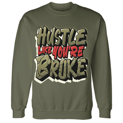 NastyJamz-Medium-Olive-1s-Sweatshirt-Match-Hustle-Like-Broke