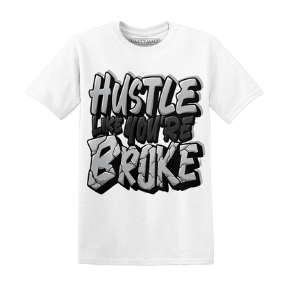 Wolf-Grey-1s-T-Shirt-Match-Hustle-Like-Broke