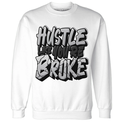 Wolf-Grey-1s-Sweatshirt-Match-Hustle-Like-Broke