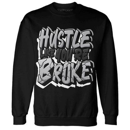 Wolf-Grey-1s-Sweatshirt-Match-Hustle-Like-Broke