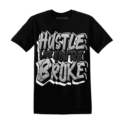 Wolf-Grey-1s-T-Shirt-Match-Hustle-Like-Broke