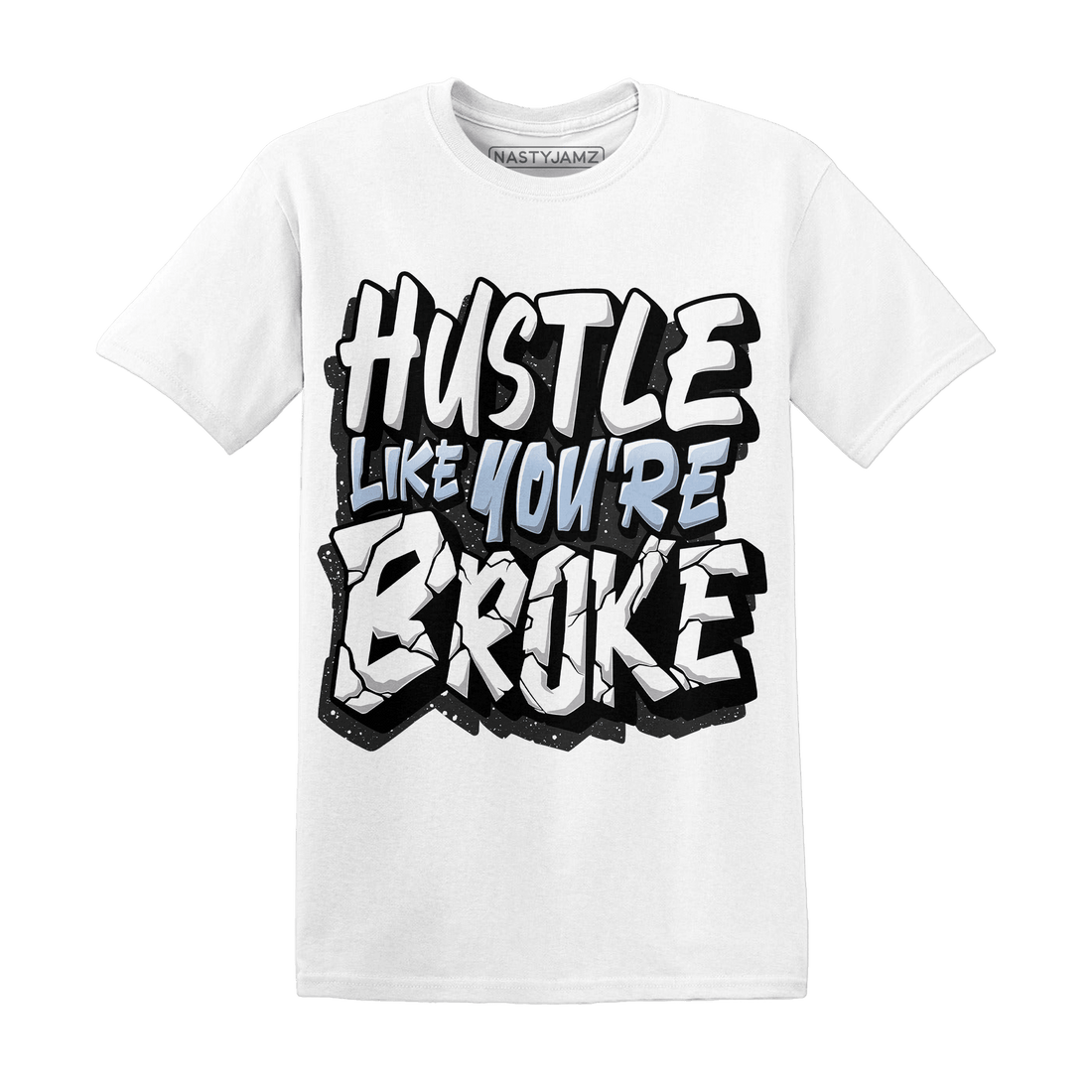 Reverse Oreo 6s T Shirt Match Hustle Like Broke - NastyJamz