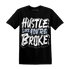 Reverse Oreo 6s T Shirt Match Hustle Like Broke - NastyJamz
