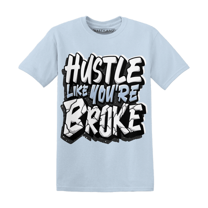 Reverse Oreo 6s T Shirt Match Hustle Like Broke - NastyJamz