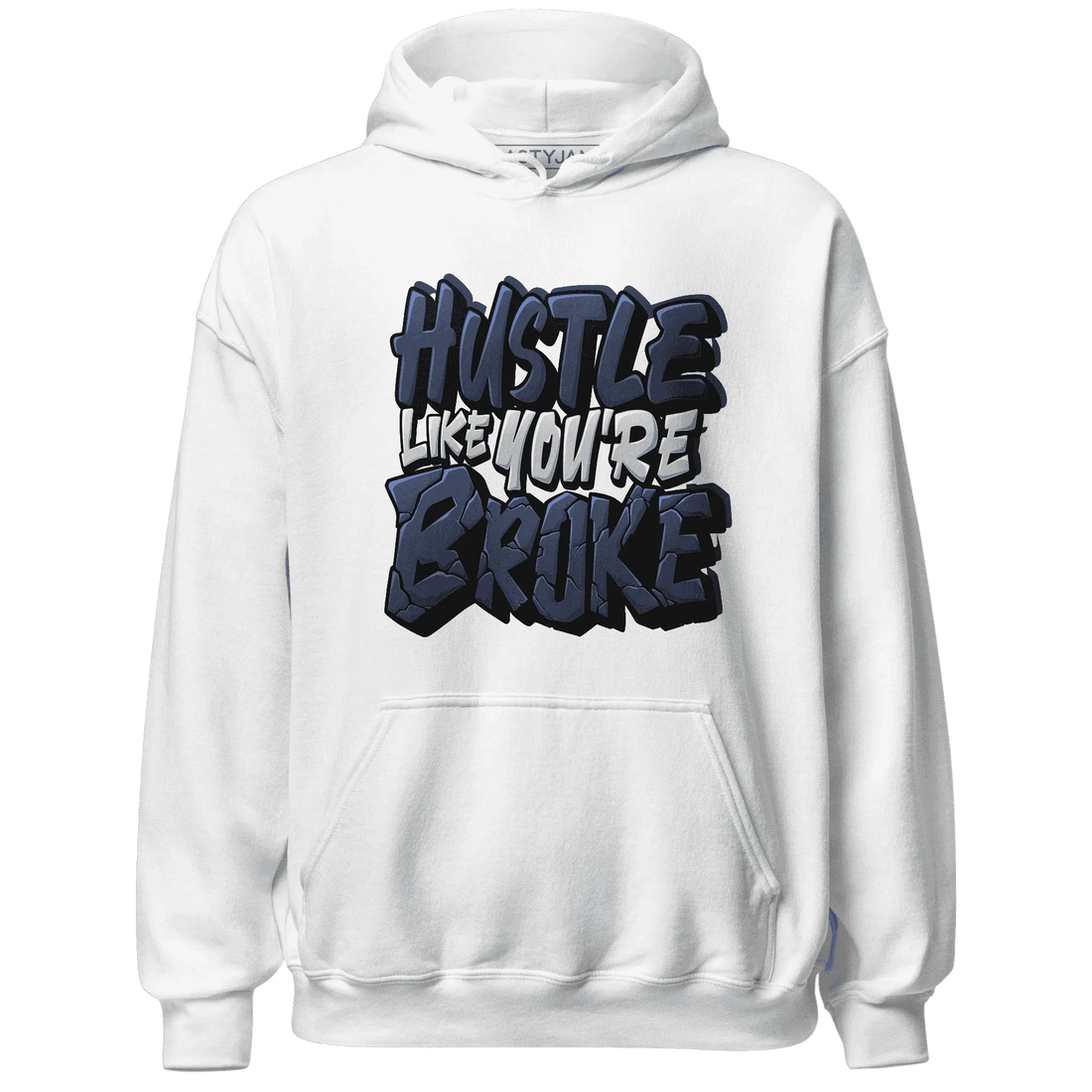 White-Navy-6s-Hoodie-Match-Hustle-Like-Broke