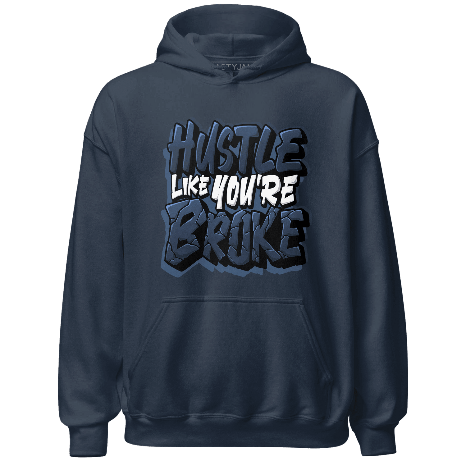 AM 1 86 Jackie RBS Hoodie Match Hustle Like Broke - NastyJamz