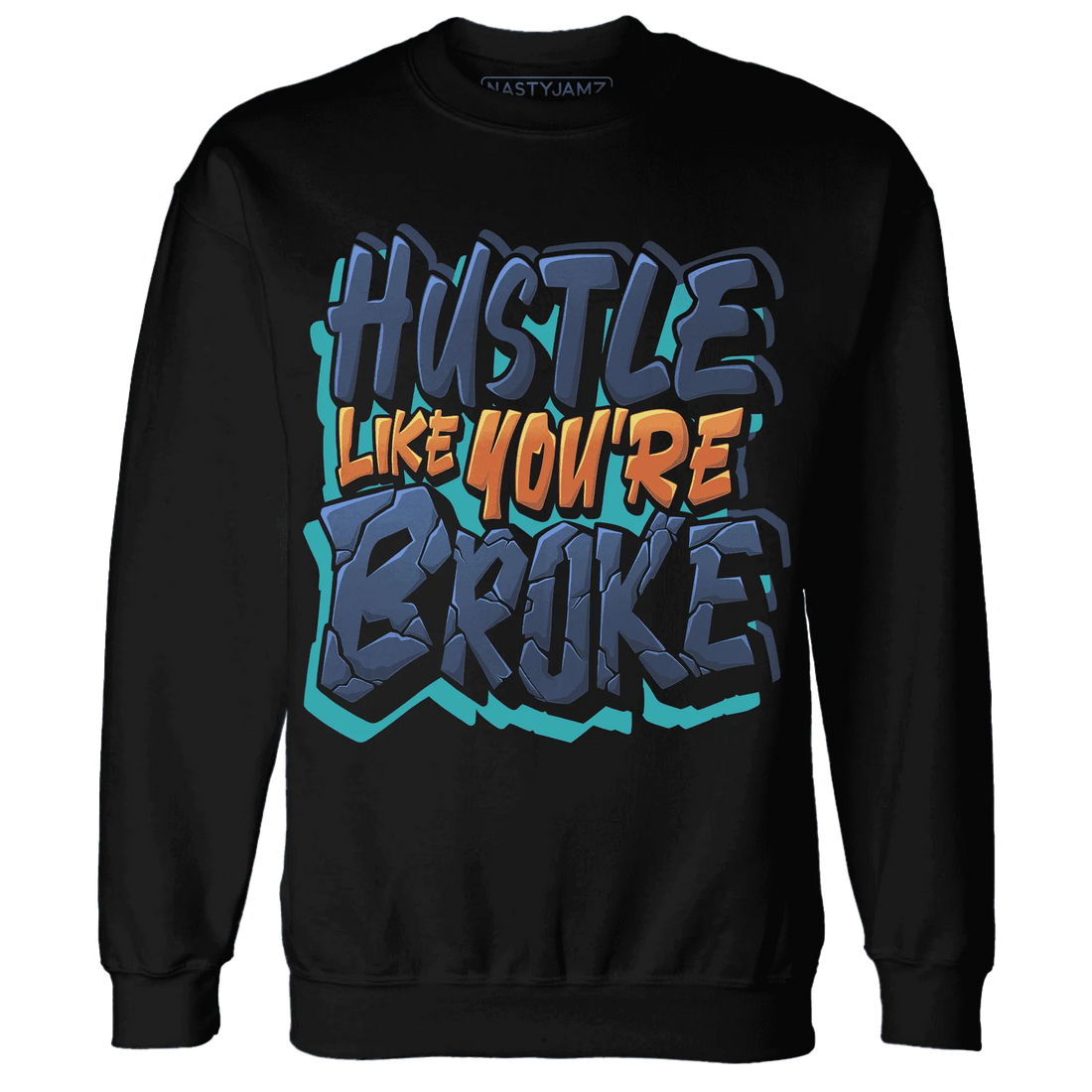 NastyJamz-AM-Plus-Drift-Midnight-Navy-Total-Orange-Dusty-Cactus-Sweatshirt-Match-Hustle-Like-Broke