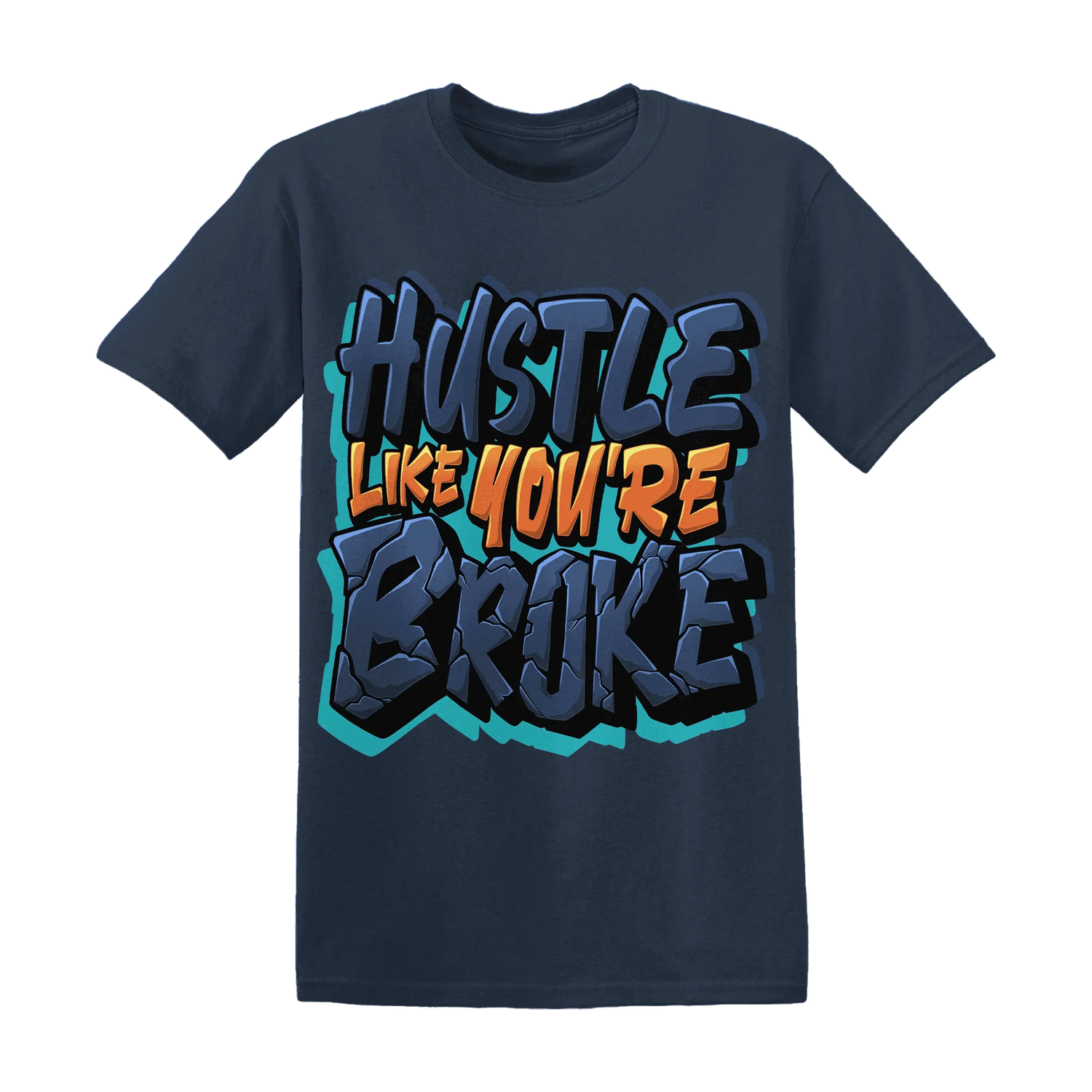 NastyJamz-AM-Plus-Drift-Midnight-Navy-Total-Orange-Dusty-Cactus-T-Shirt-Match-Hustle-Like-Broke