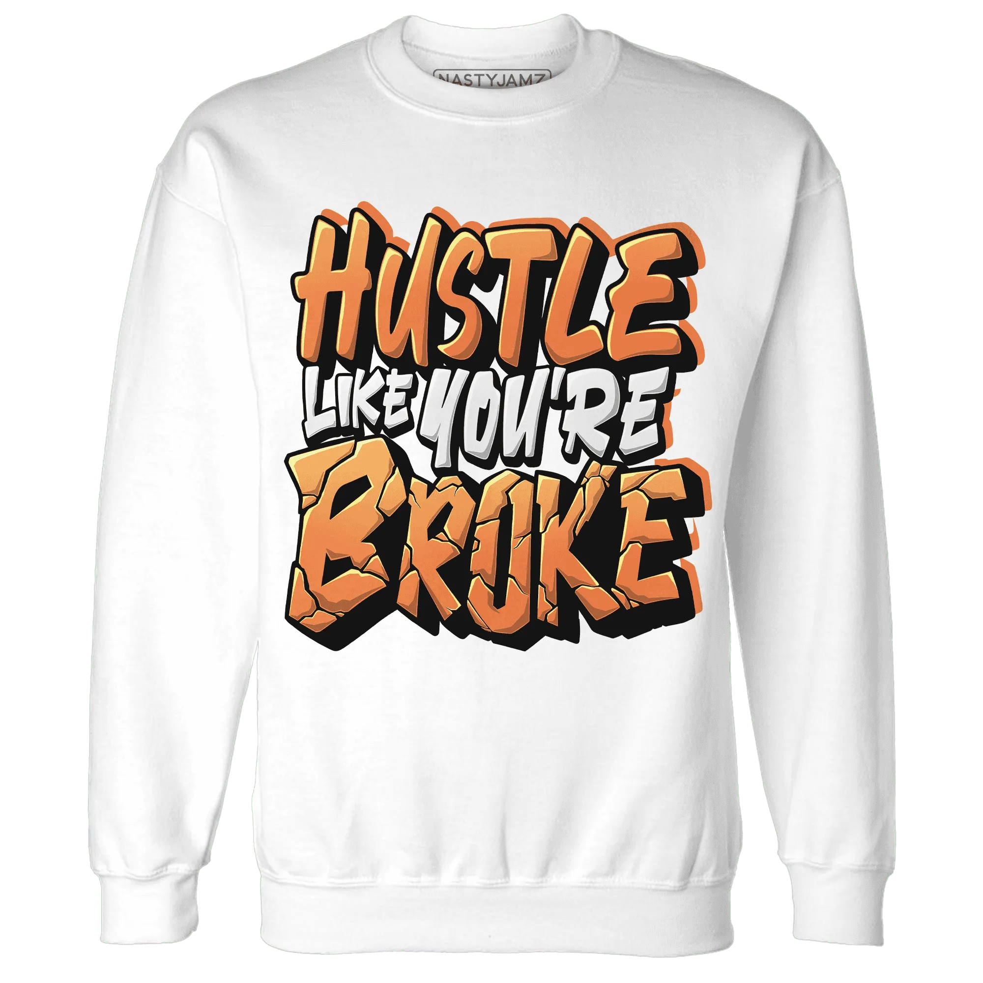 NastyJamz-AM-TW-White-Orange-Sweatshirt-Match-Hustle-Like-Broke