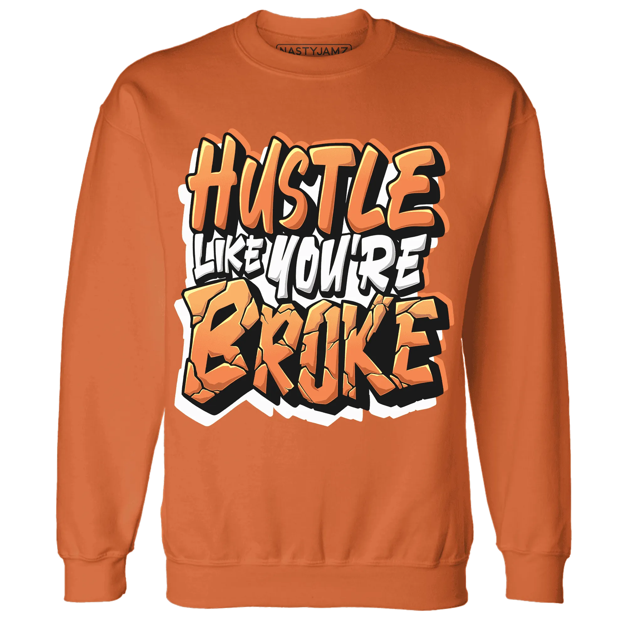 NastyJamz-AM-TW-White-Orange-Sweatshirt-Match-Hustle-Like-Broke