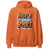 NastyJamz-AM-TW-White-Orange-Hoodie-Match-Hustle-Like-Broke
