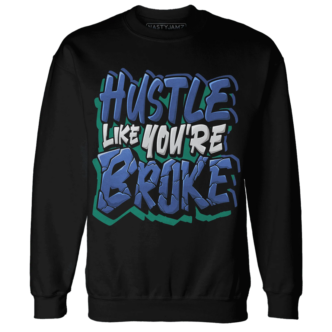 Dunk-Hyper-Royal-Malachite-NastyJamz-Sweatshirt-Match-Hustle-Like-Broke