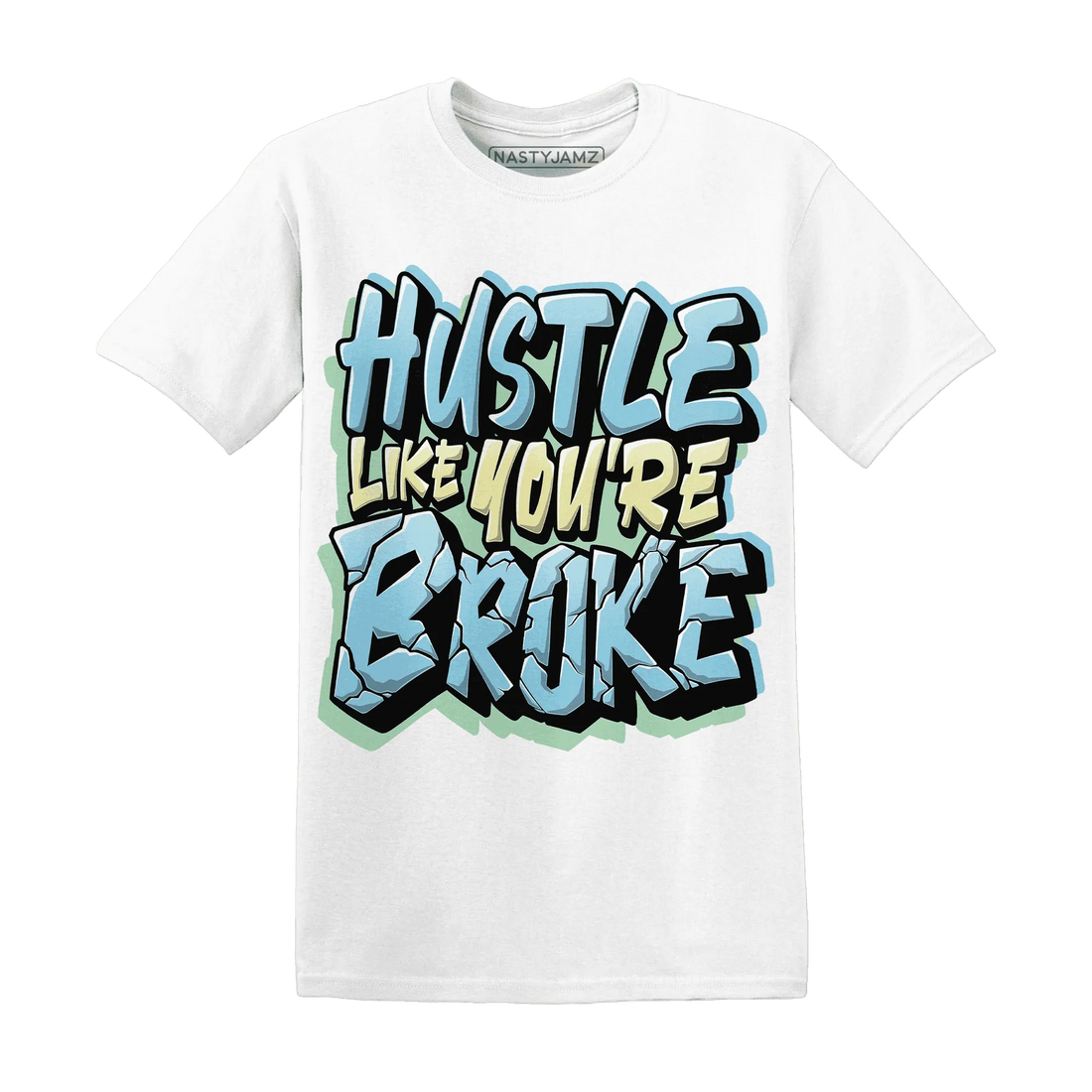 Dunk-Verdy-Visty-NastyJamz-T-Shirt-Match-Hustle-Like-Broke