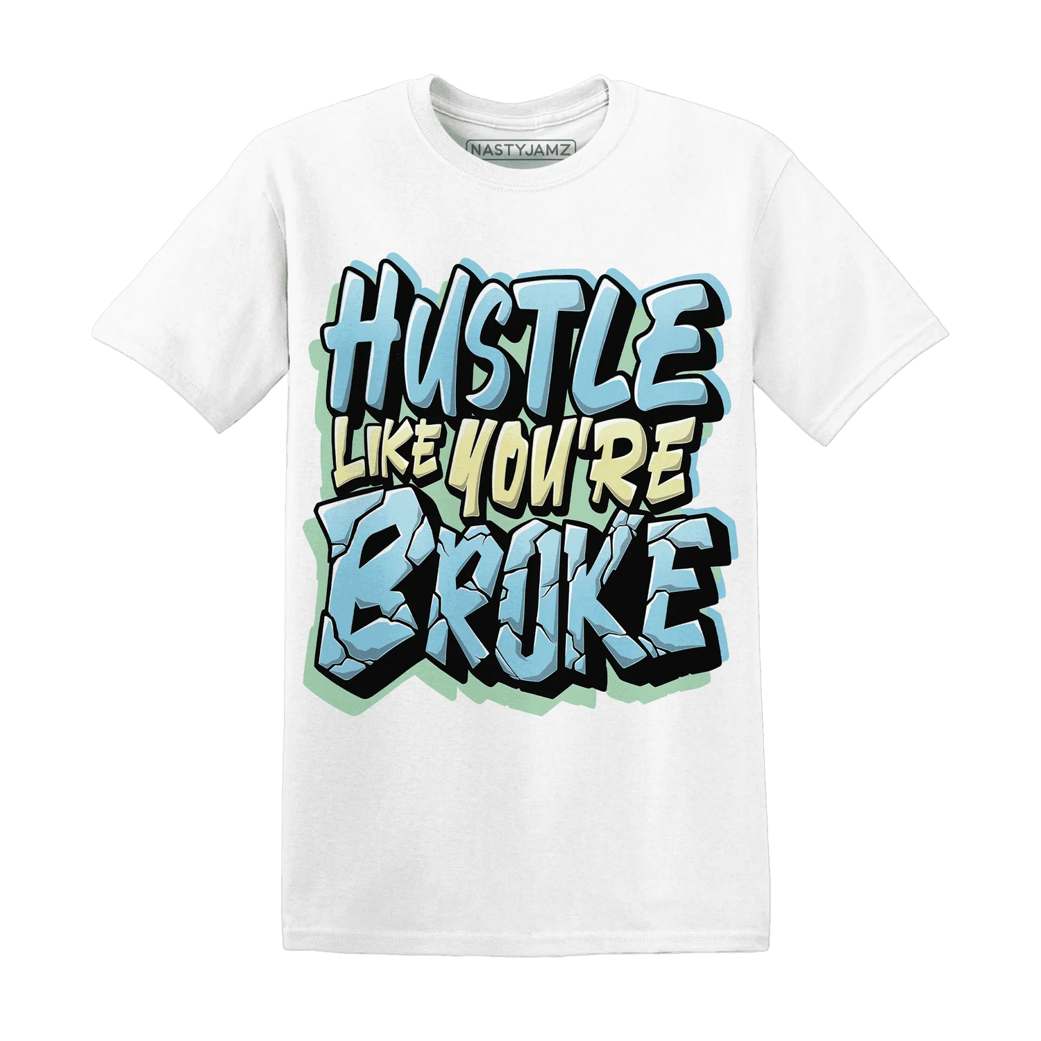 Dunk-Verdy-Visty-NastyJamz-T-Shirt-Match-Hustle-Like-Broke