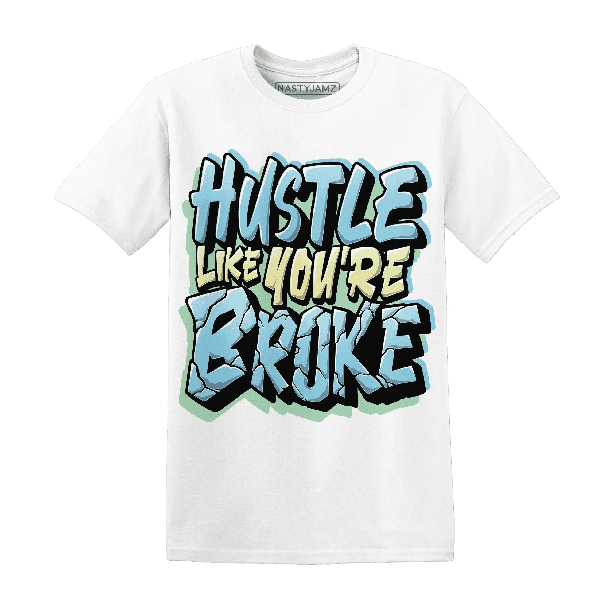 Dunk-Verdy-Visty-NastyJamz-T-Shirt-Match-Hustle-Like-Broke