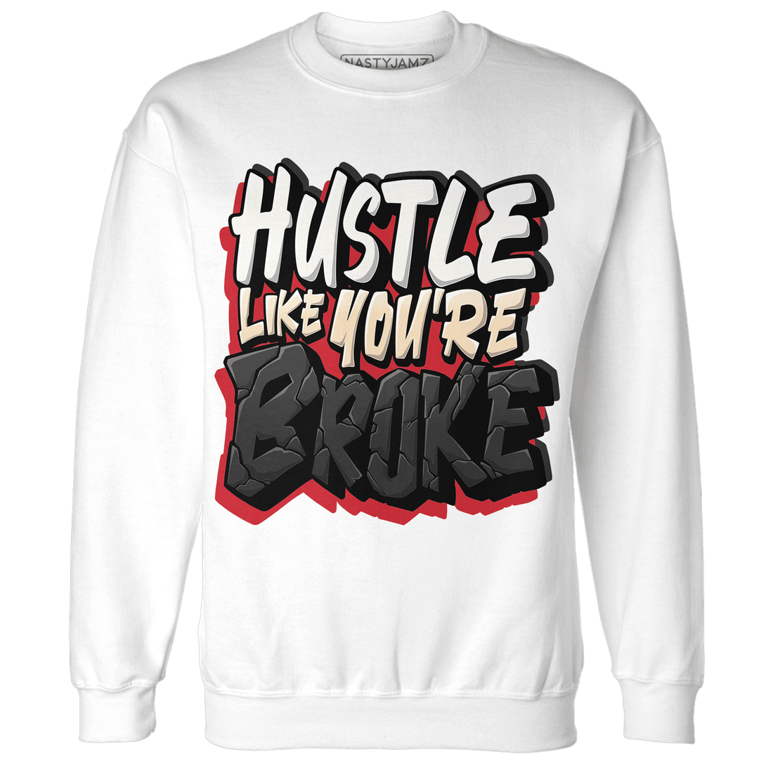 Jumman Jack University Red Sweatshirt Match Hustle Like Broke - NastyJamz