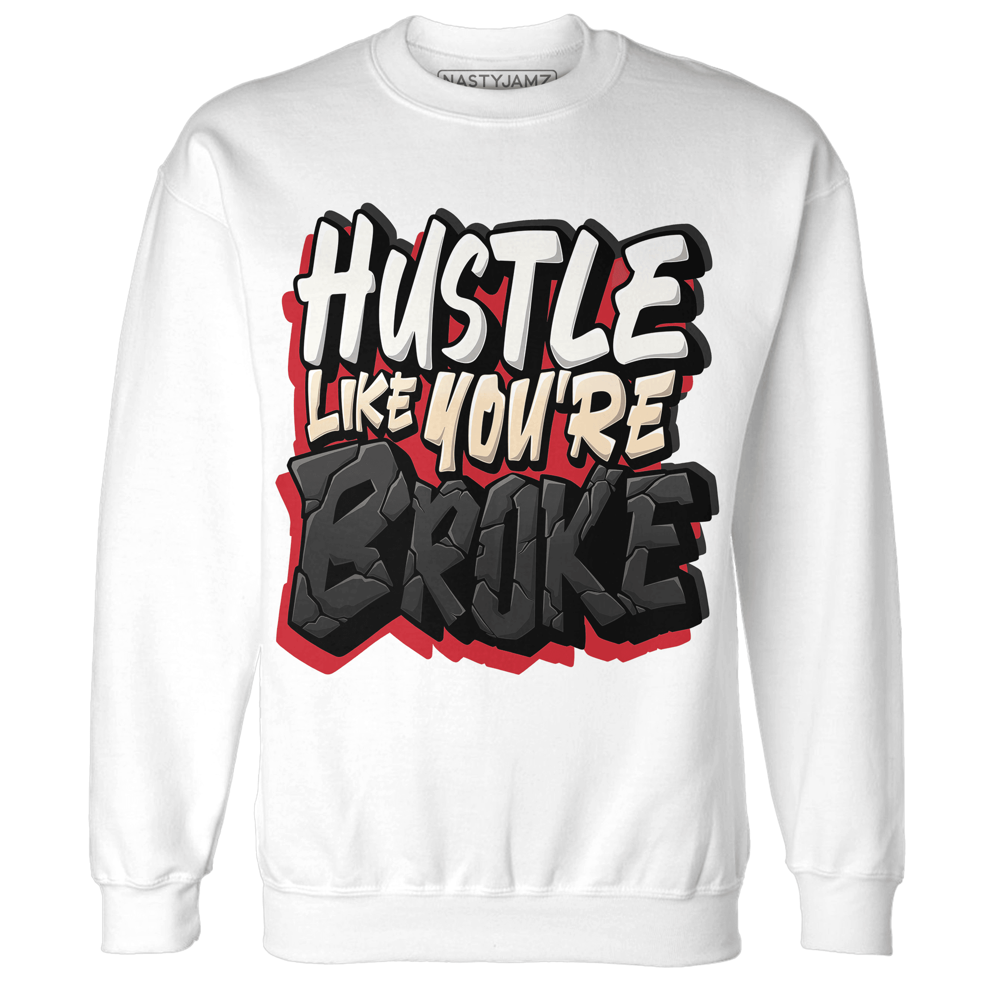 Jumman Jack University Red Sweatshirt Match Hustle Like Broke - NastyJamz