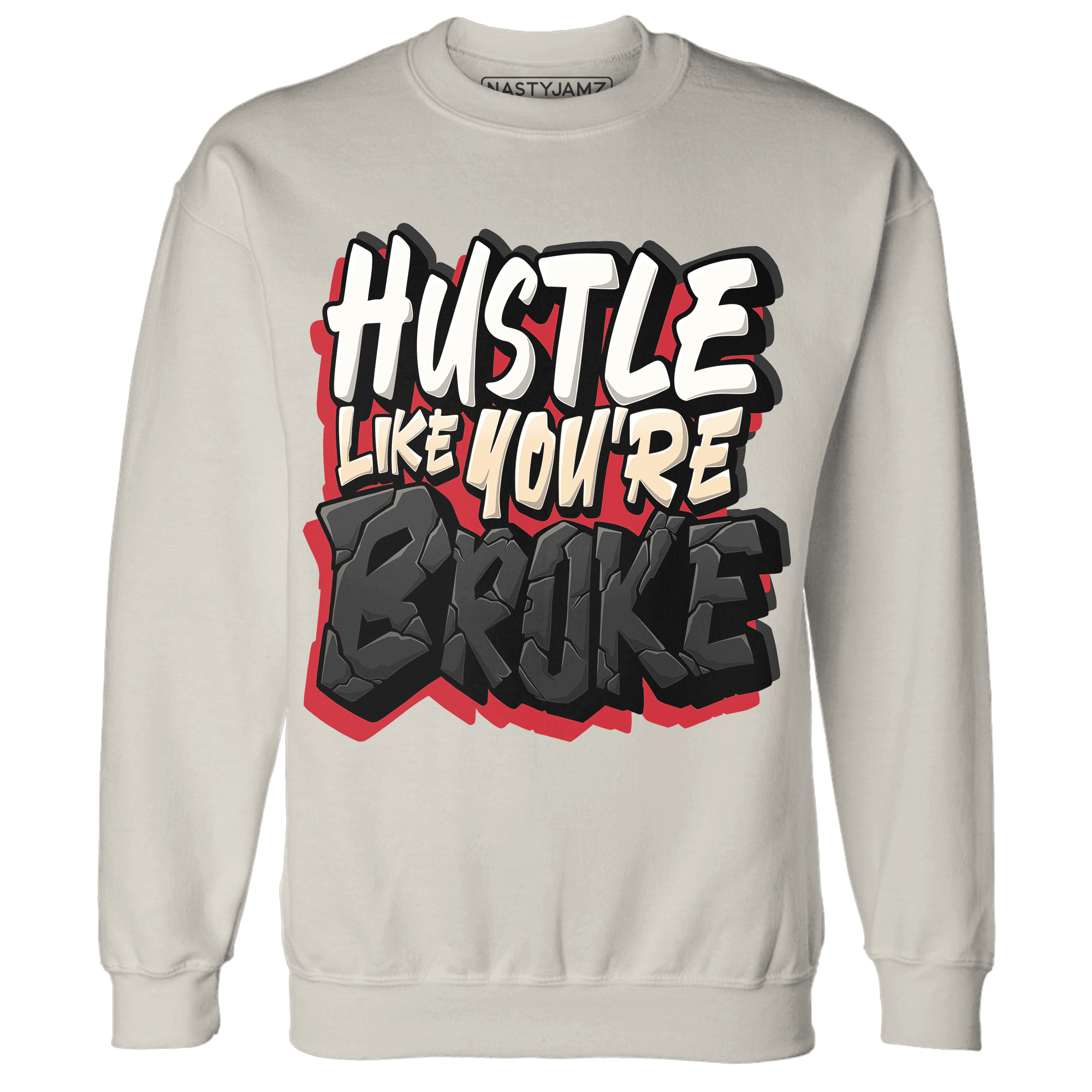 Jumman Jack University Red Sweatshirt Match Hustle Like Broke - NastyJamz