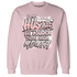 NastyJamz-Low-Legend-Pink-11s-Sweatshirt-Match-Hustle-Louder