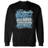 NastyJamz-Carolina-Blue-Univercitii-17s-Sweatshirt-Match-Hustle-Louder