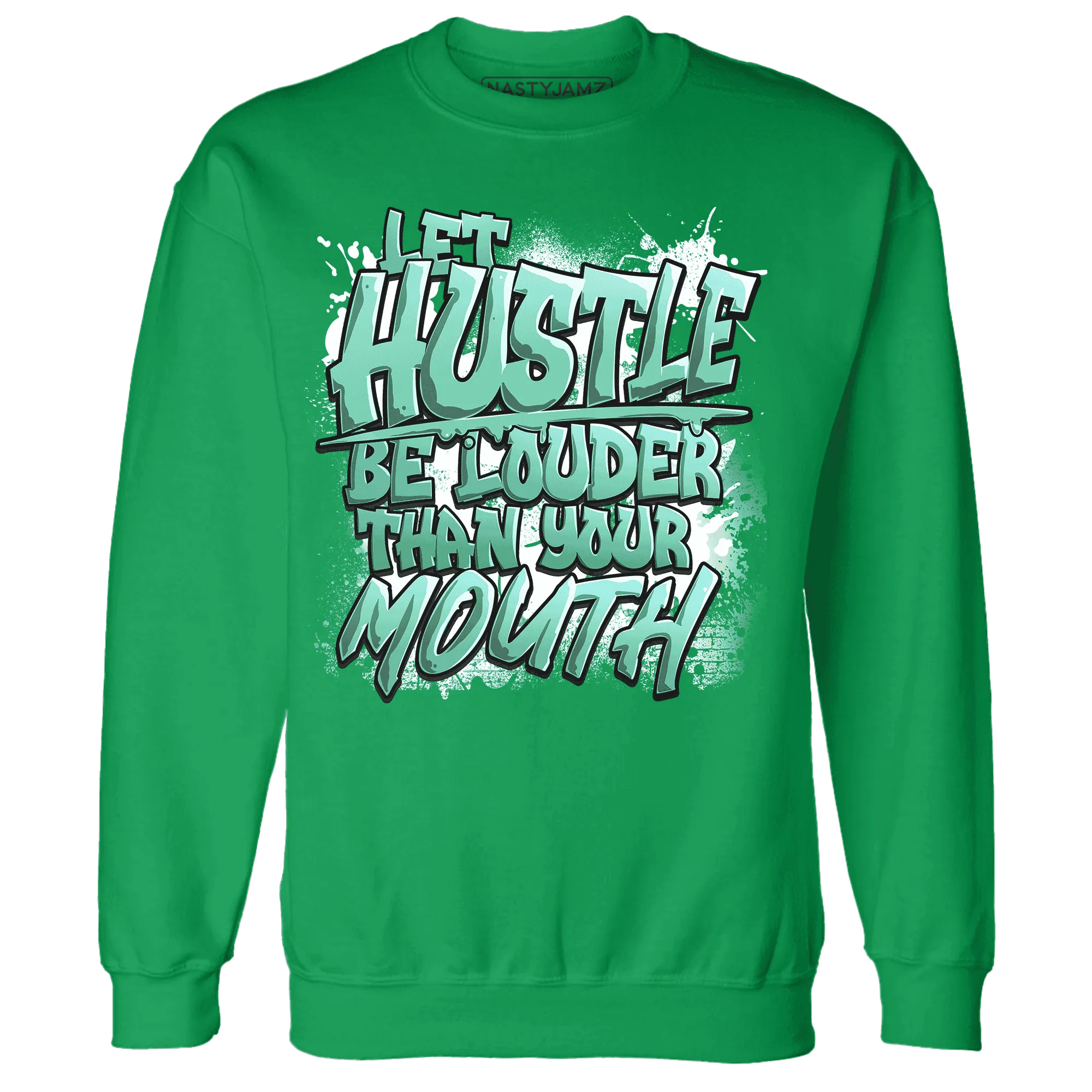 NastyJamz-High-OG-Green-Glow-1s-Sweatshirt-Match-Hustle-Louder