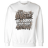 NastyJamz-Low-Mocha-1s-Sweatshirt-Match-Hustle-Louder