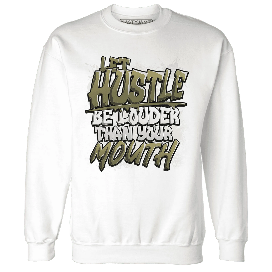 NastyJamz-Medium-Olive-1s-Sweatshirt-Match-Hustle-Louder