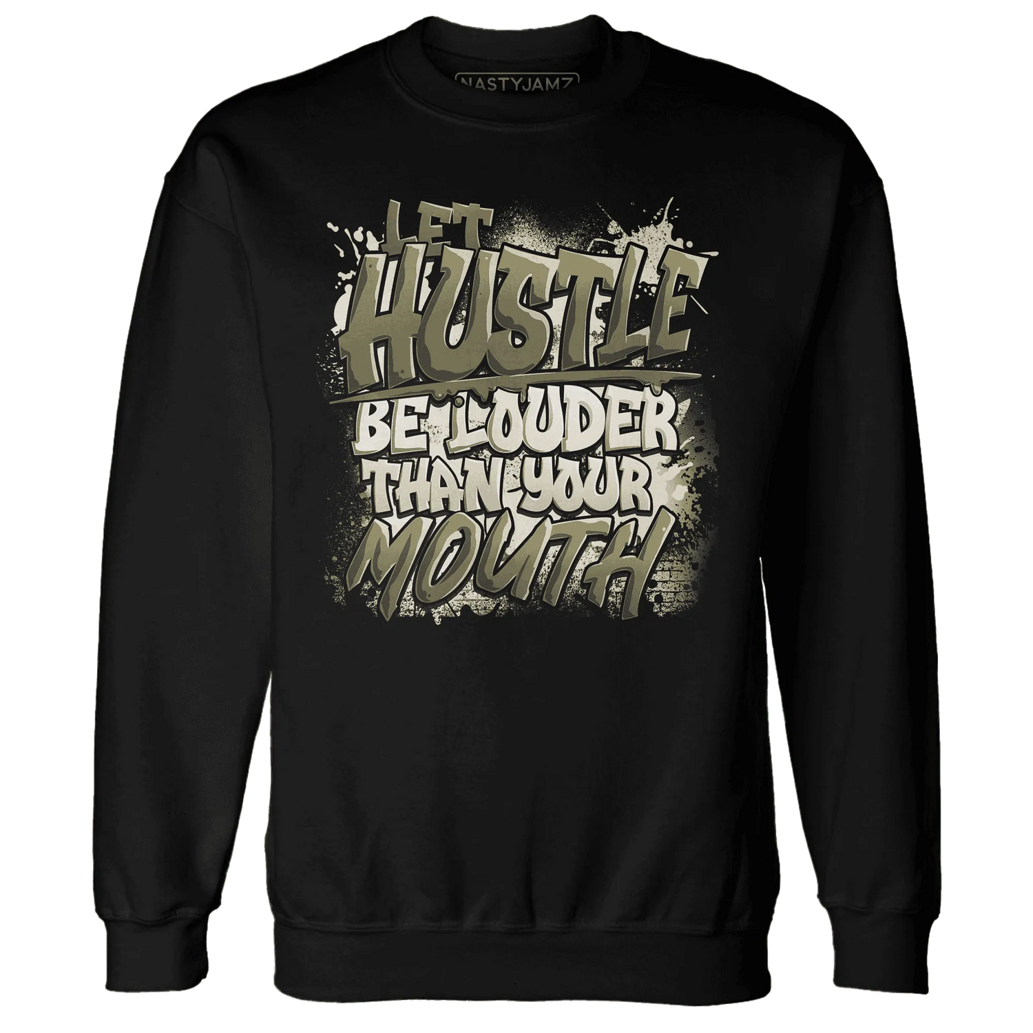 NastyJamz-Medium-Olive-1s-Sweatshirt-Match-Hustle-Louder