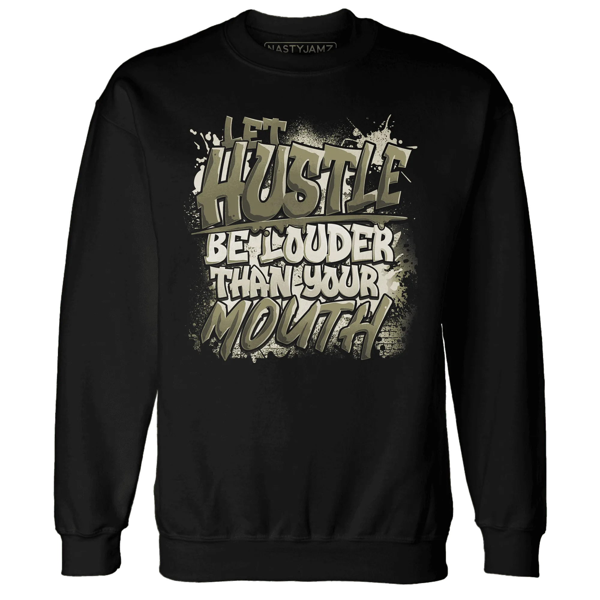 NastyJamz-Medium-Olive-1s-Sweatshirt-Match-Hustle-Louder